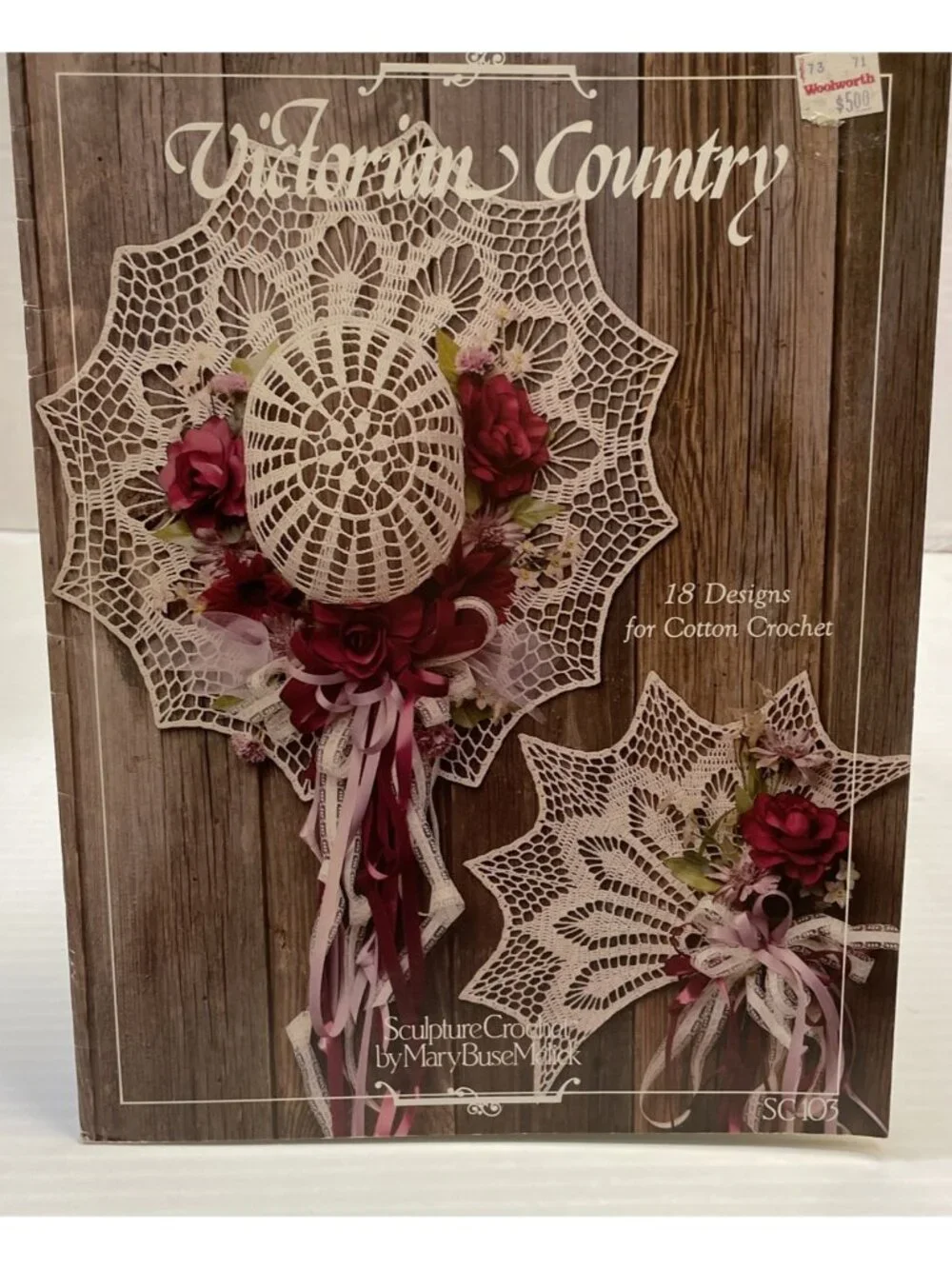 Victorian Country 18 Cotton Sculpture Crochet Patterns By Mary Melick - NEW